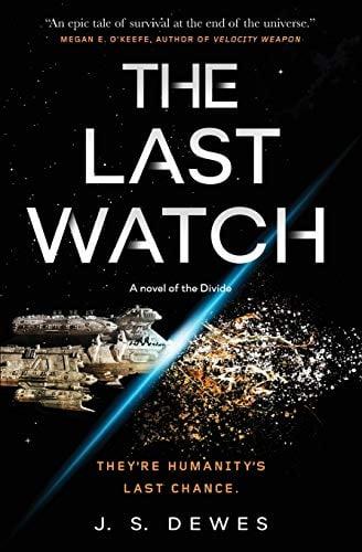 The Last Watch (The Divide Series, Bk. 1)