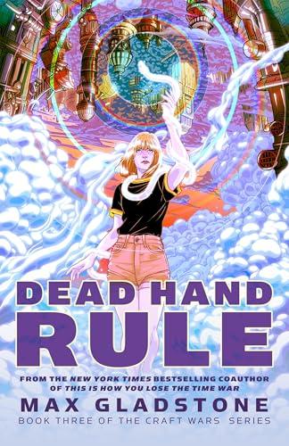 Dead Hand Rule (The Craft Wars, Bk. 3)