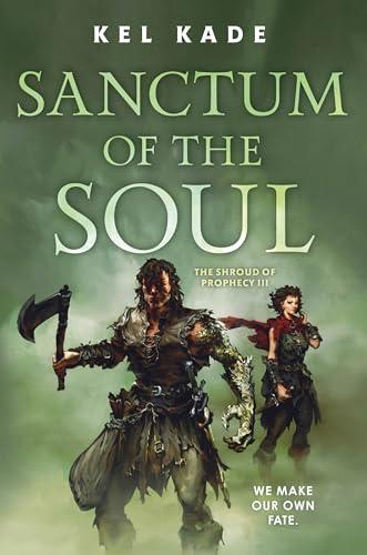 Sanctum of the Soul (The Shroud of Prophecy, Bk. 3)