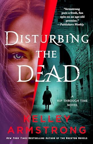 Disturbing the Dead (Rip Through Time, Bk. 3)