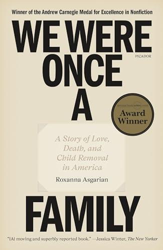We Were Once a Family: A Story of Love, Death, and Child Removal in America