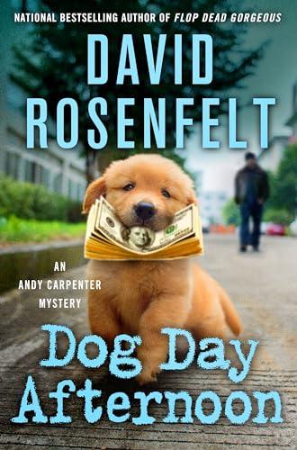Dog Day Afternoon (Andy Carpenter, Bk. 29)