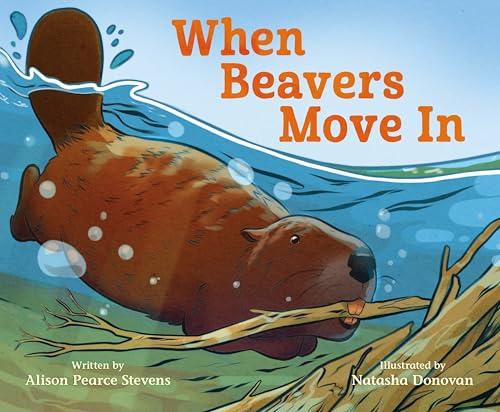 When Beavers Move In