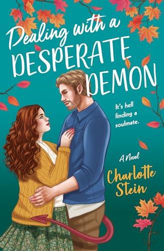 Dealing With a Desperate Demon (The Sanctuary for Supernatural Creatures, Bk. 2)