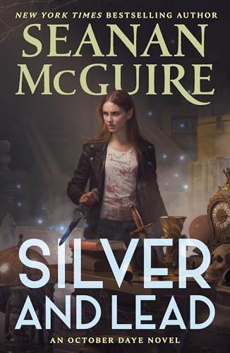 Silver and Lead (October Daye, Bk. 19)