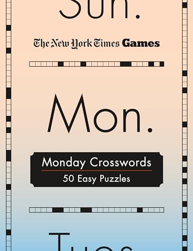 Monday Crosswords: 50 Easy Puzzles (The New York Times Games)