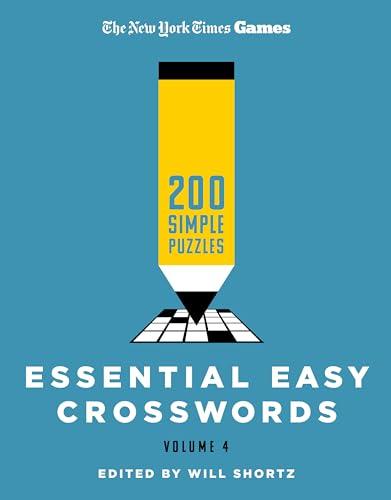 Essential Easy Crosswords, Volume 4 (The New York Times Games)