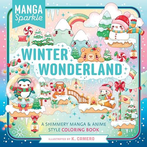Winter Wonderland: A Shimmery Anime & Manga Style Coloring Book (Manga Sparkle)