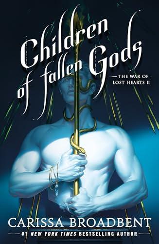 Children of Fallen Gods (The War of Lost Hearts, Bk. 2)