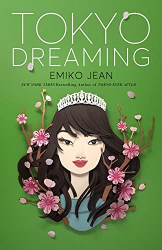 Tokyo Dreaming (Tokyo Ever After, Bk. 2)