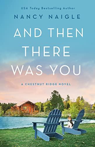 And Then There Was You (Chestnut Ridge, Bk. 1)