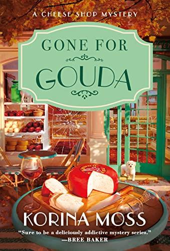 Gone for Gouda (Cheese Shop Mysteries, Bk. 2)