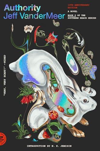 Authority (The Southern Reach Series, Bk. 2, 10th Anniversary Edition)