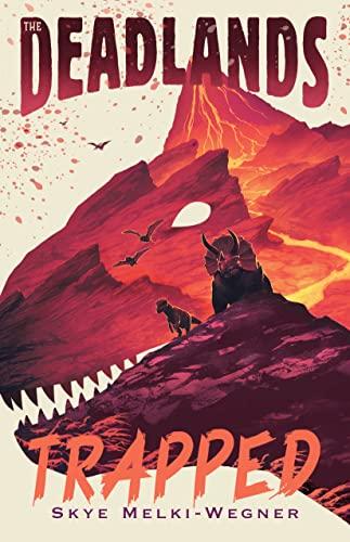 Trapped (The Deadlands, Bk. 2)