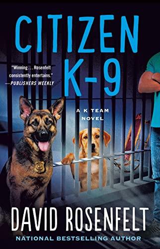 Citizen K-9 (K Team, Bk. 3)