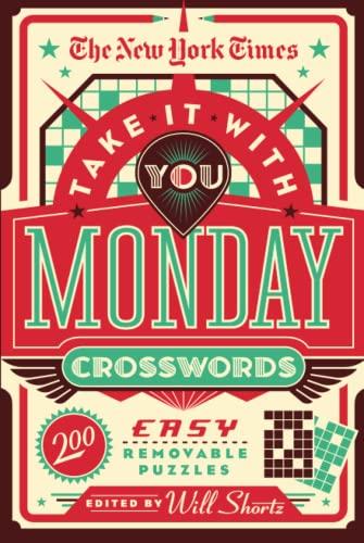 New York Times Take It With You Monday Crosswords