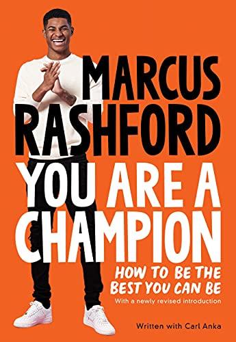You Are a Champion: How to Be the Best You Can Be