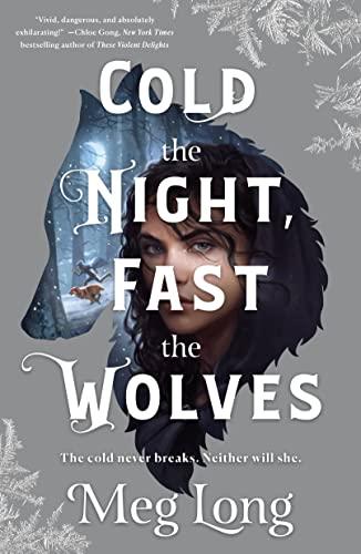Cold the Night, Fast the Wolves