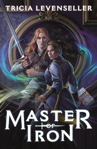Master of Iron (Bladesmith, Bk. 2)