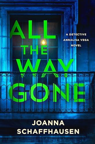 All the Way Gone (Detective Annalisa Vega, Bk. 4)