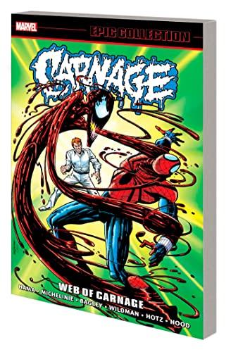 Web of Carnage (Carnage Epic Collection, Volume 2)