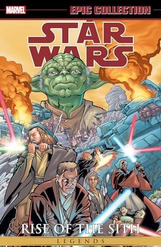 Rise of the Sith (Star Wars Legends, Volume 1, Epic Collection)
