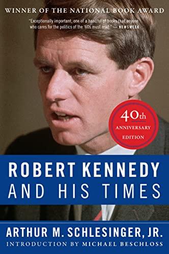 Robert Kennedy and His Times (40th Anniversary Edtiohn)