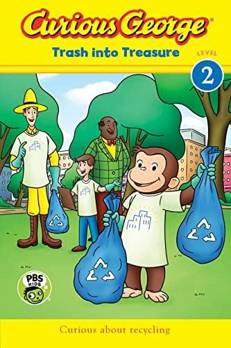 Trash Into Treasure (Curious George, Green Light Reader, Level 2)