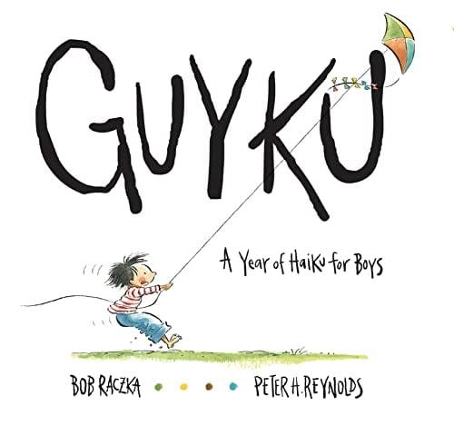Guyku: A Year of Haiku for Boys