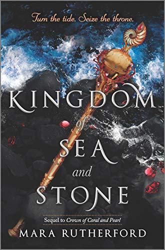 Kingdom of Sea and Stone (Crown of Coral and Pearl, Bk. 2)