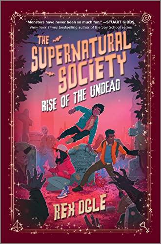 Rise of the Undead (The Supernatural Society, Bk. 3)