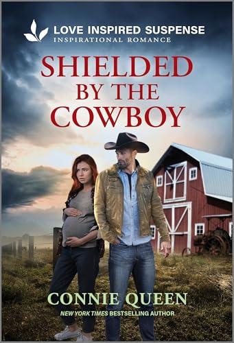 Shielded by the Cowboy (Thunder Ridge Justice, Bk. 1)