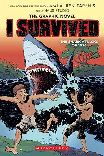 The Shark Attacks of 1916 (I Survived Graphic Novels, Bk. 2)