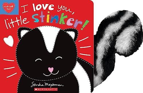 I Love You, Little Stinker! (Made With Love)