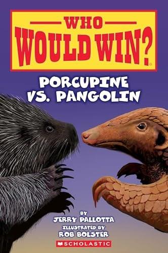 Porcupine vs. Pangolin (Who Would Win?)