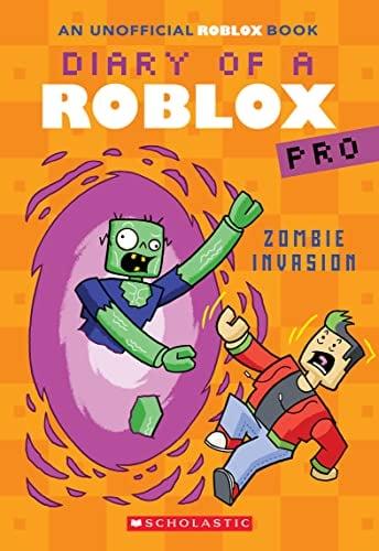 Zombie Invasion (Diary of a Roblox Pro, Bk. 5)