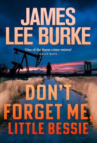 Don't Forget Me, Little Bessie (Holland Family Saga, Bk. 5)
