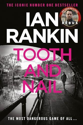 Tooth and Nail (Inspector Rebus, Bk. 3)
