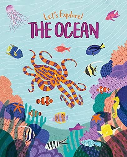 The Ocean (Let's Explore!)
