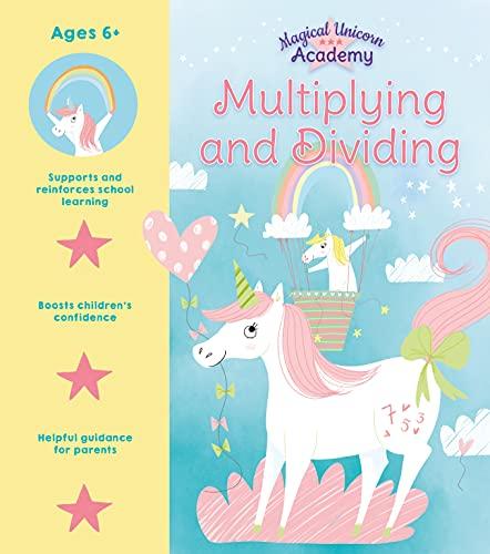 Multiplying and Dividing (Magical Unicorn Academy)
