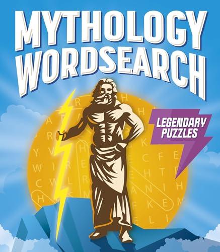 Mythology Wordsearch: Legendary Puzzles (Sirius Classic Puzzles)