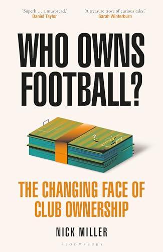 Who Owns Football? The Changing Face of Club Ownership
