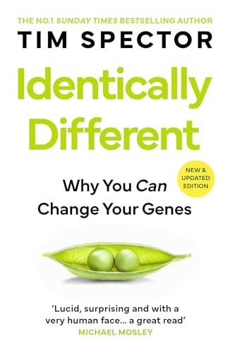 Identically Different: Why You Can Change Your Genes (New & Updated Edition)
