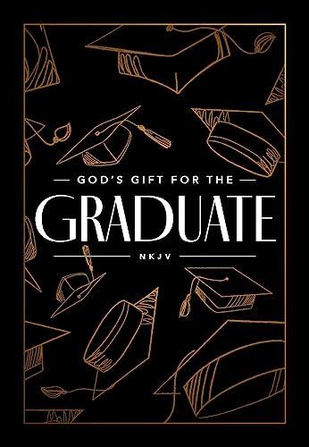 NKJV, God's Gift for the Graduate: Biblical Wisdom and Bible Verses (A 52-Day Devotional)