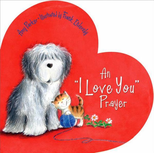 An I Love You Prayer