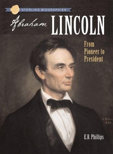 Abraham Lincoln (Sterling Biographies)
