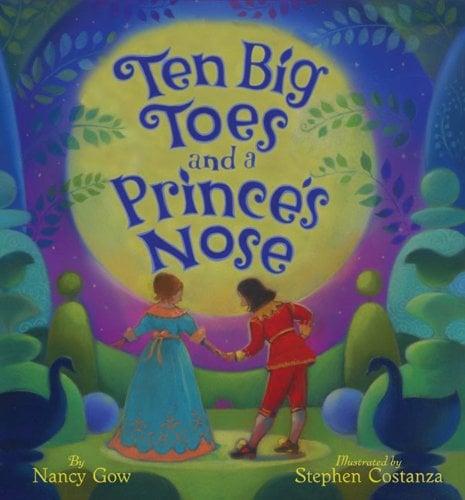 Ten Big Toes And A Prince's Nose