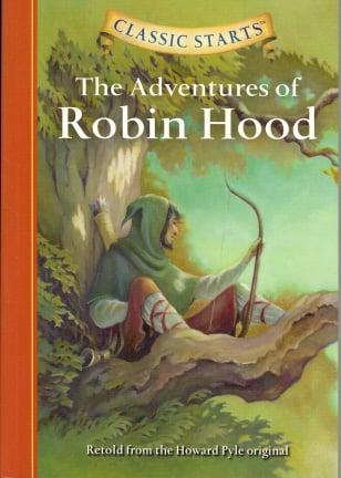 The Adventures of Robin Hood (Classic Starts)