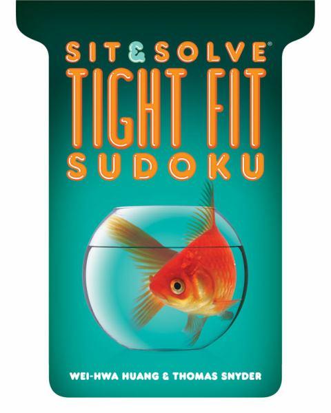 Tight Fit Sudoku (Sit & Solve)