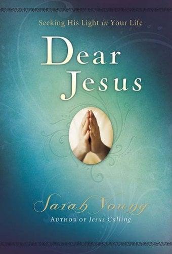 Dear Jesus: Seeking His Light in Your Life